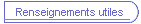 Renseignements utiles